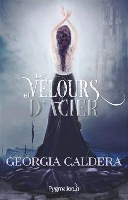 Victorian Fantasy, tome 2 : De Velours et d'Acier, Georgie Caldera