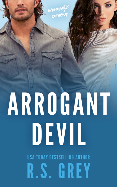 Cover Reveal : Découvrez le résumé et la couverture de Arrogant Devil de RS Grey