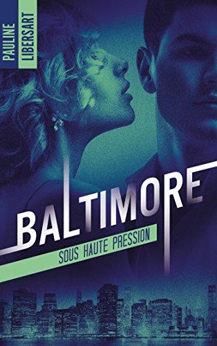 Mon avis sur Baltimore - Sous haute tension de Pauline Libersart Mon avis sur Baltimore - Sous haute tension de Pauline Libersart
