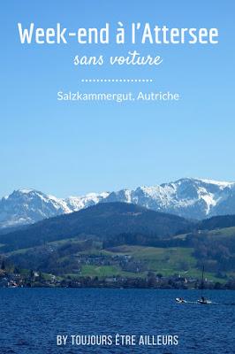 Un week-end sur les bords de l'Attersee dans le Salzkammergut, sans voiture : conseils, bonnes adresses, idées de rando et d'activités... #Austria #Autriche #hiking #nature