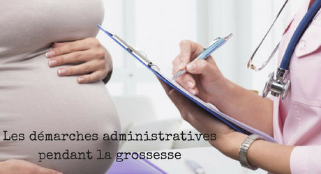 Les démarches administratives pendant la grossesse