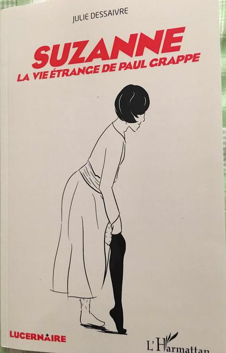 Suzanne la vie étrange de Paul Grappe au Lucernaire Suzanne la vie étrange de Paul Grappe au Lucernaire
