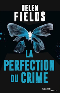 News : La perfection du crime - Helen Fields (Marabout)