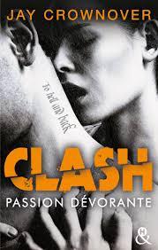 Clash #3 Passion dévorante de Jay Crownover