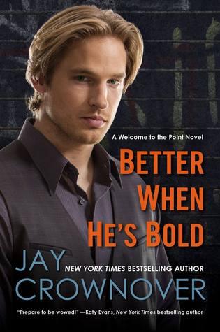Better When He's Bold (Welcome to the Point, #2)