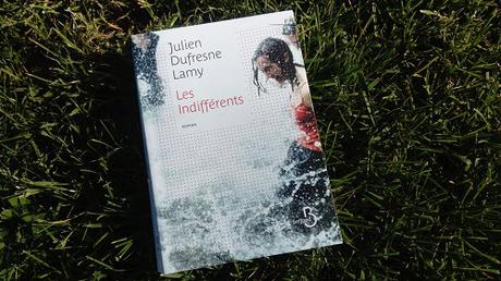 Les Indifférents – Julien Dufresne-Lamy