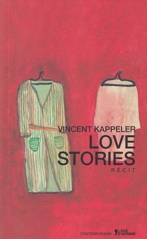 Love stories, de Vincent Kappeler