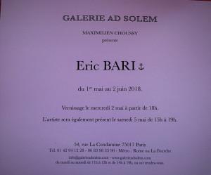 Galerie AD SOLEM   exposition Eric BARI  1er Mai au 2 Juin 2018