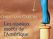 oiseaux morts l’Amérique, Christian Garcin