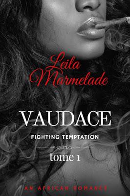 Leila Marmelade : Vaudace - Fighting temptation Leila Marmelade : Vaudace - Fighting temptation