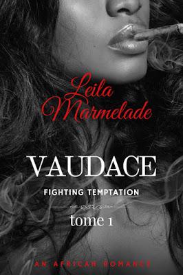 Leila Marmelade : Vaudace - Fighting temptation