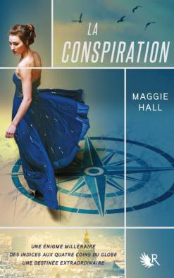 La conspiration, tome 1, de Maggie Hall