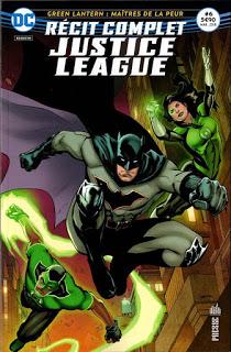 GREEN LANTERN MAÎTRES DE LA PEUR : RECIT COMPLET JUSTICE LEAGUE 6