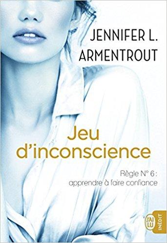 Mon avis sur Jeu d'inconscience de Jennifer L Armentrout : une jolie fin pour une saga intense