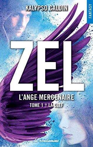 A vos agendas : Découvrez Zel - L'ange mercenaire de Kalypso Caldin en mai