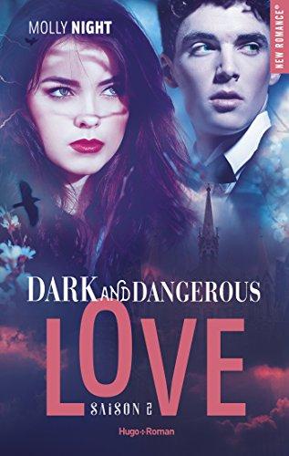 Dark and Dangerous Love, tome 2 : Molly Night
