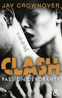 'Clash, tome 3 : Passion dévorante' de Jay Crownover