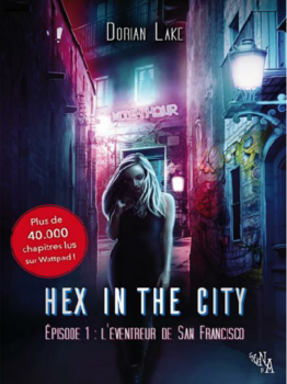 Hex in the city, série (Dorian Lake)