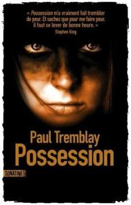 Possession; Paul Tremblay