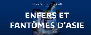 Musée du quai Branly Jacques Chirac « Enfers et Fantômes d’Asie » jusqu’au 15 Juillet 2018