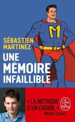 Une mémoire infaillible - Sébastien Martinez