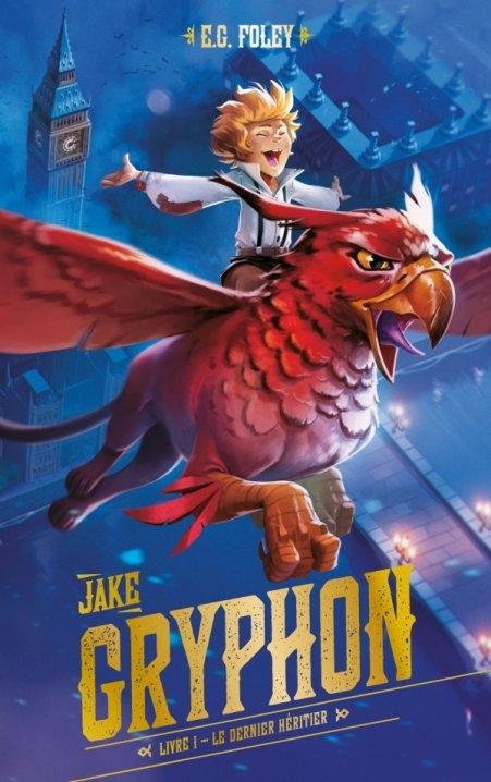 Couverture Jake Gryphon, tome 1 : Le dernier hÃ©ritier