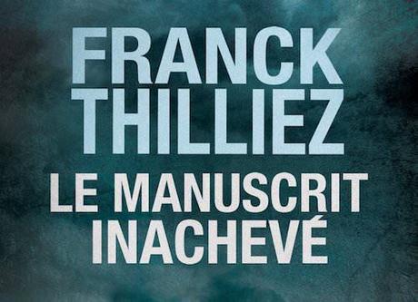 Franck Thilliez – Le manuscrit inachevé
