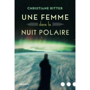 « Une femme dans la nuit polaire » de Christiane Ritter