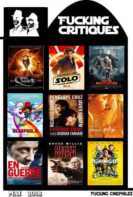 Récapitulatif des Fucking Critiques des sorties ciné - Mai 2018 Récapitulatif des Fucking Critiques des sorties ciné - Mai 2018