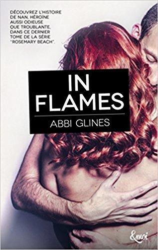 Mon avis sur In flames d'Abbi Glines : le tome de la denrière chance pour Nan