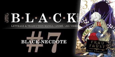 LES BLACK-NECDOTES #7 : Traduire Frau Faust 3