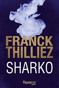 Sharko de Franck Thilliez Sharko de Franck Thilliez