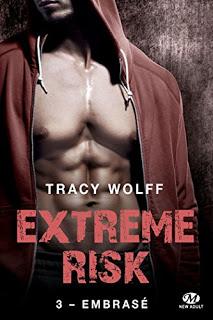 Extreme risk #3 Embrasé de Tracy Wolff