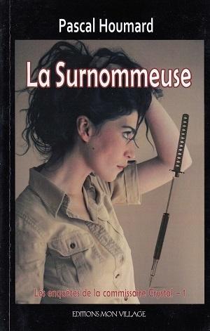 La Surnommeuse, de Pascal Houmard