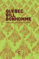 Québec Bill Bonhomme - Howard Frank Mosher