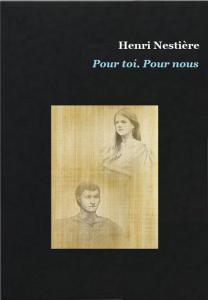 Pour toi. Pour nous. d’Henri Nestière