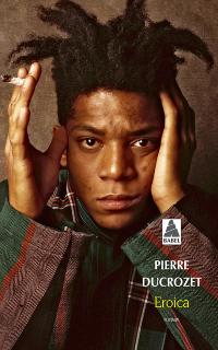 Pierre Ducrozet et le peintre Basquiat (entretien)