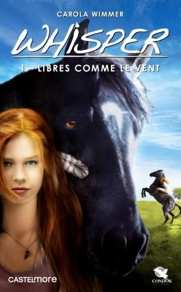 Whisper, tome 1 - Libres comme le vent Couverture Whisper, tome 1 : Libres comme le vent
