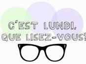 C'est Lundi, lisez-vous #204