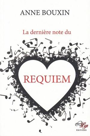 La dernière note du Requiem, d'Anne Bouxin