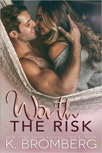 Mon coup de coeur pour Worth the risk de K Bromberg: L'amour vaut il vraiment le coup de prendre tous les risques ?