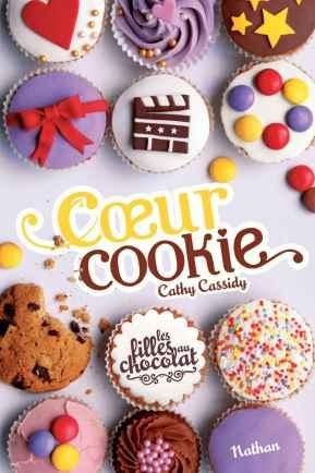 Les filles au chocolat, tome 6 : Cœur Cookie