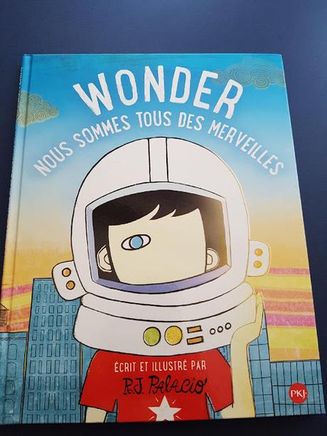 Wonder - Nous sommes tous des merveilles - Ecrit et illustré par R.J. Palacio chez Pocket Jeunesse
