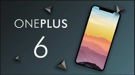 OnePlus 6 : lancement et rumeurs