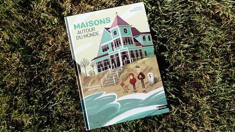 Maisons autour du monde – Mia Cassany et Paula Blumen
