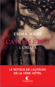 Castelletto, Tome 1 : Chiara de Emma Mars – Entre vice et vertu !