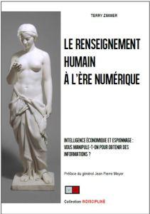 Le renseignement humain à l’ère numérique – La préface du général Jean-Pierre Meyer Le renseignement humain à l’ère numérique – La préface du général Jean-Pierre Meyer