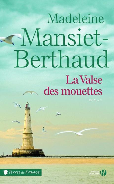 La valse des mouettes, de Madeleine Mansiet-Berthaud