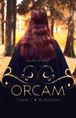 Orcam, tome 1 : Automne - Laura Muller