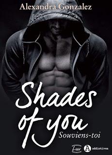 Shades of you - intégrale de Alexandra Gonzales